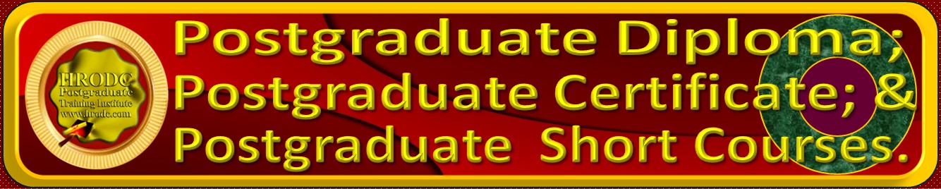 Website Link to  Course Finder, with Postgraduate Diploma; Postgraduate Certificate; & Diploma – Postgraduate Short Courses, at HRODC Postgraduate Training Institute, A Postgraduate-Only Institution (https://www.hrodc.com)